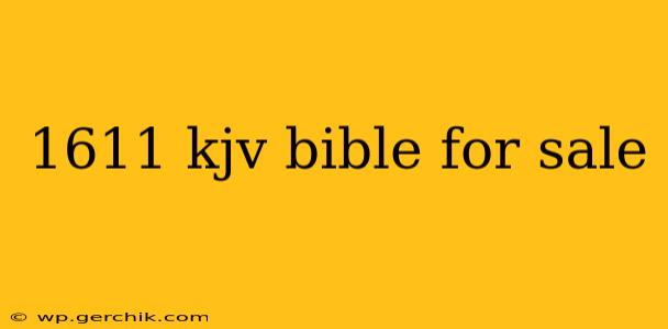 1611 kjv bible for sale