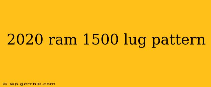 2020 ram 1500 lug pattern