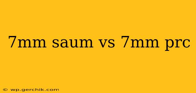 7mm saum vs 7mm prc