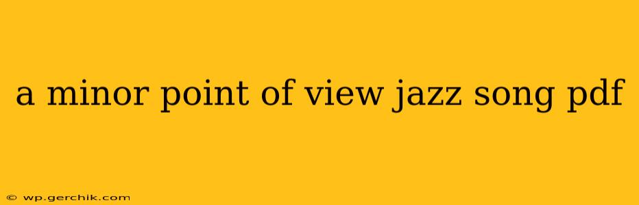 a minor point of view jazz song pdf