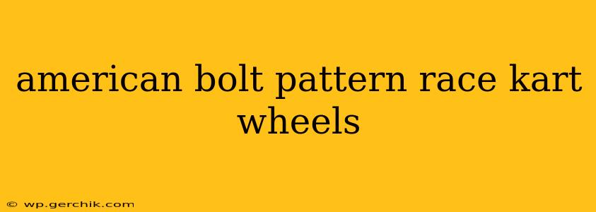american bolt pattern race kart wheels