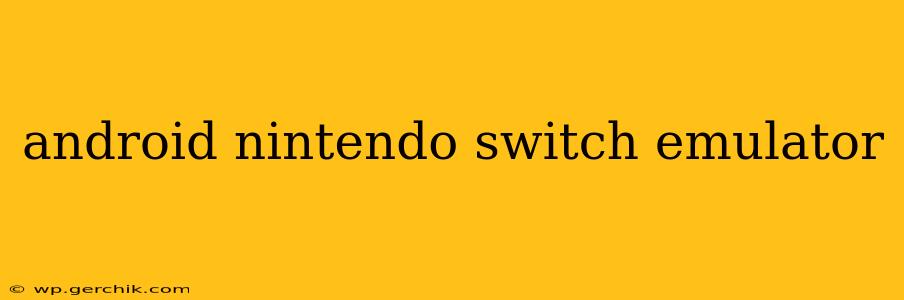android nintendo switch emulator