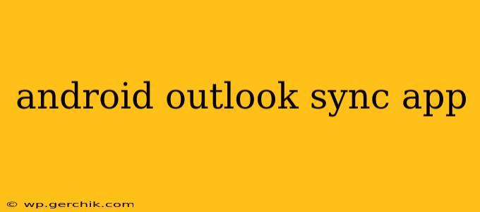 android outlook sync app