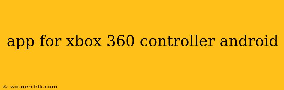 app for xbox 360 controller android