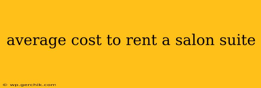 average cost to rent a salon suite