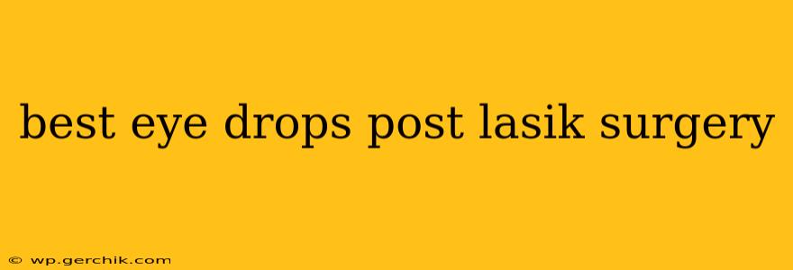 best eye drops post lasik surgery