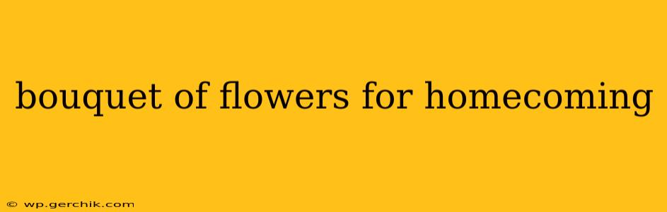 bouquet of flowers for homecoming