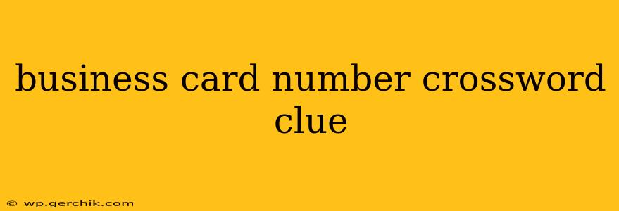 business card number crossword clue