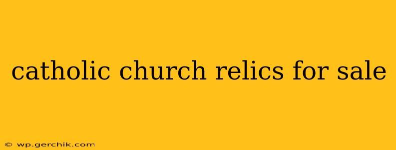 catholic church relics for sale