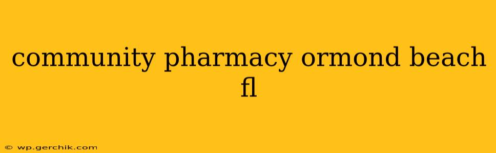 community pharmacy ormond beach fl