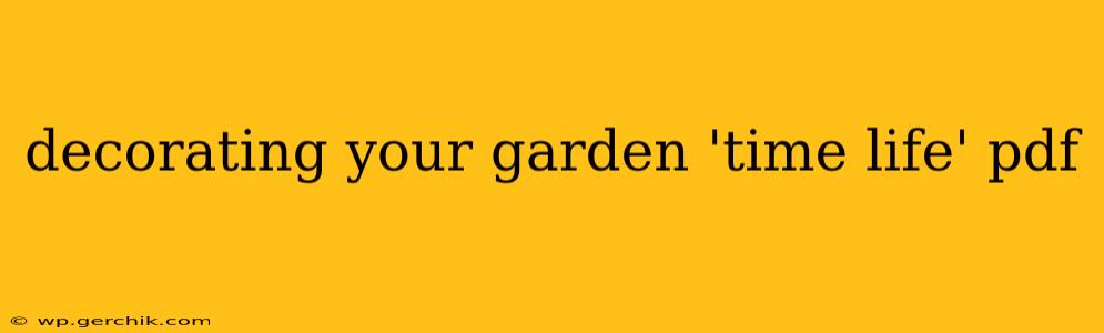 decorating your garden 'time life' pdf