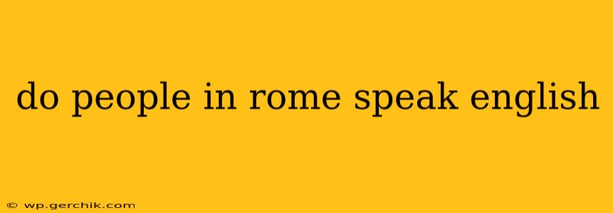 do people in rome speak english