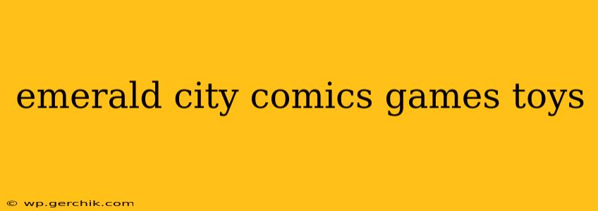 emerald city comics games toys