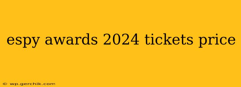 espy awards 2024 tickets price