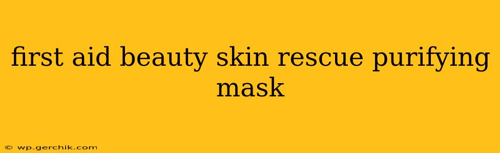 first aid beauty skin rescue purifying mask