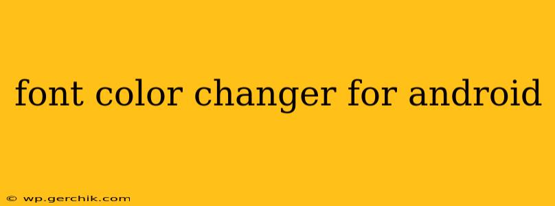 font color changer for android
