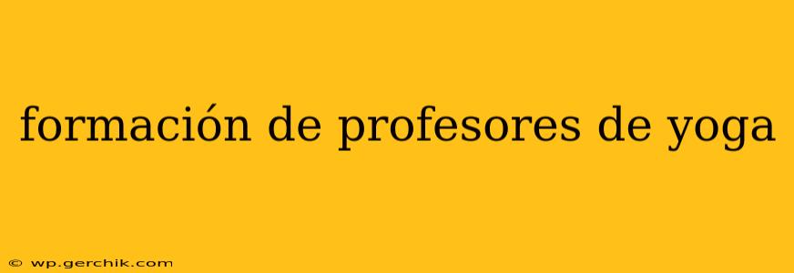 formación de profesores de yoga