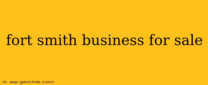 fort smith business for sale