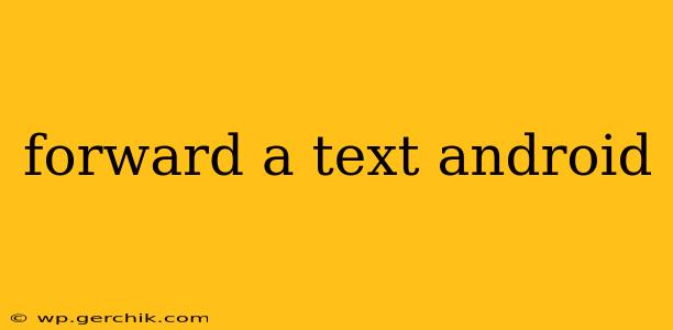 forward a text android