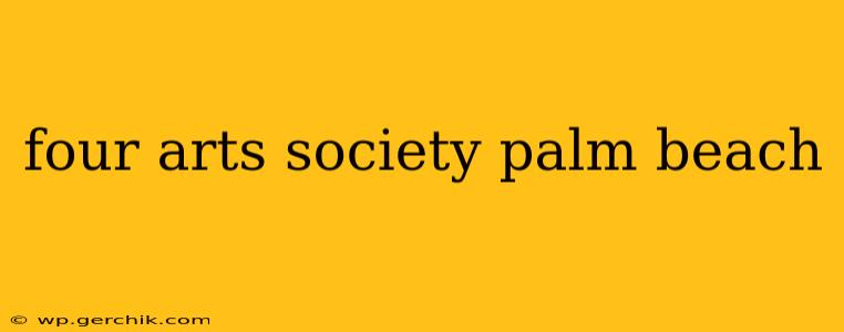 four arts society palm beach