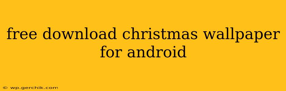 free download christmas wallpaper for android