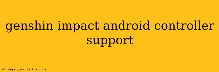 genshin impact android controller support