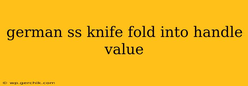 german ss knife fold into handle value