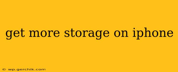 get more storage on iphone