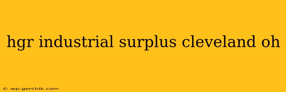 hgr industrial surplus cleveland oh