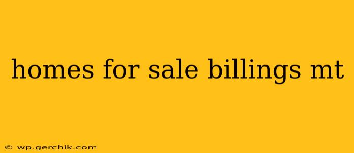 homes for sale billings mt