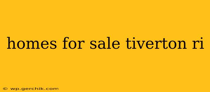 homes for sale tiverton ri