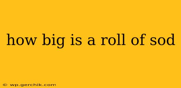 how big is a roll of sod