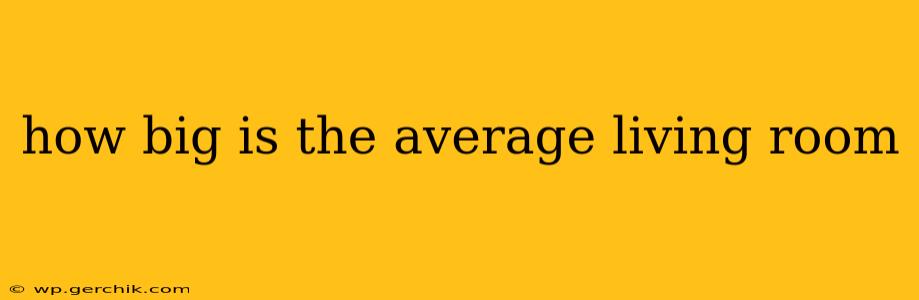 how big is the average living room