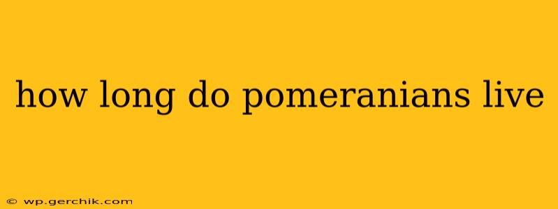 how long do pomeranians live