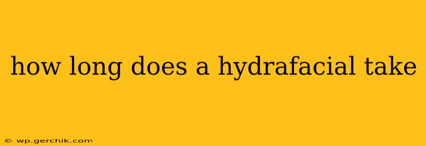 how long does a hydrafacial take