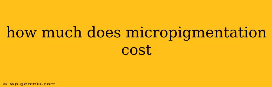 how much does micropigmentation cost