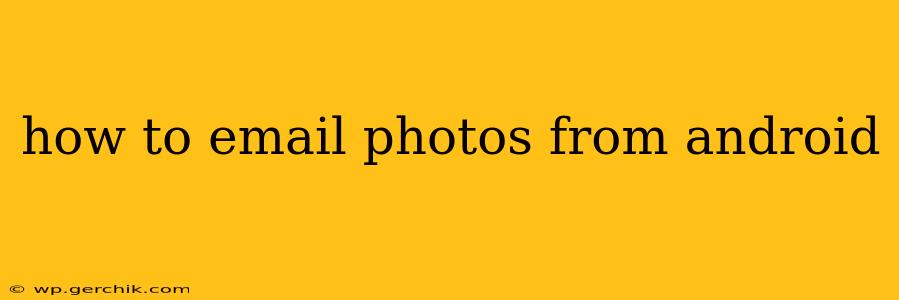 how to email photos from android