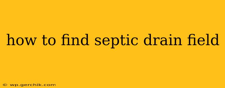 how to find septic drain field