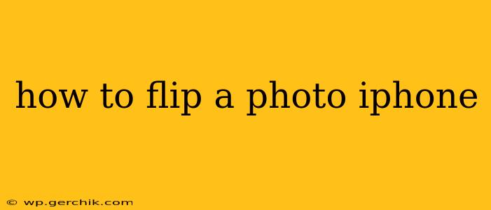 how to flip a photo iphone