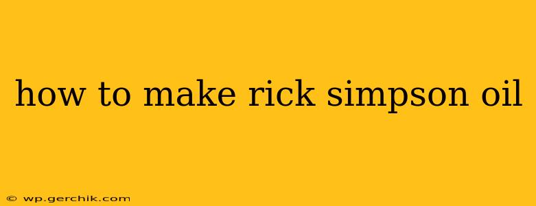 how to make rick simpson oil