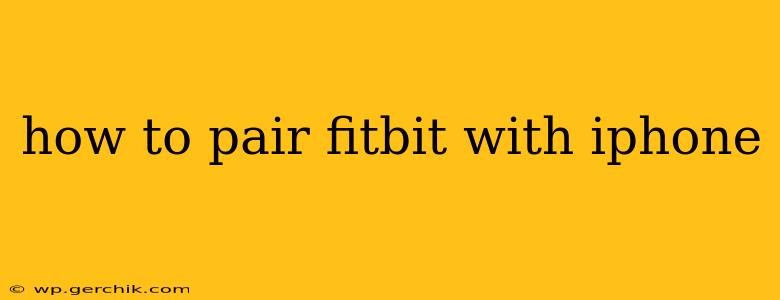 how to pair fitbit with iphone