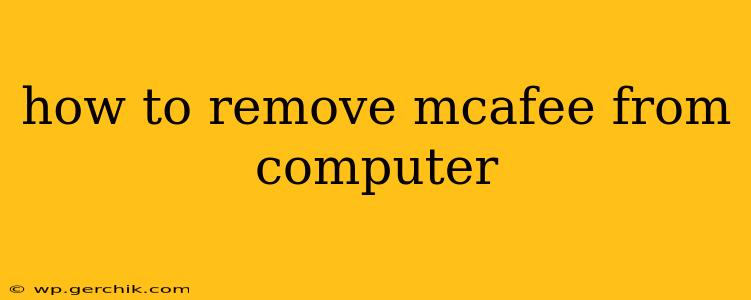 how to remove mcafee from computer
