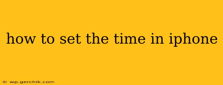 how to set the time in iphone