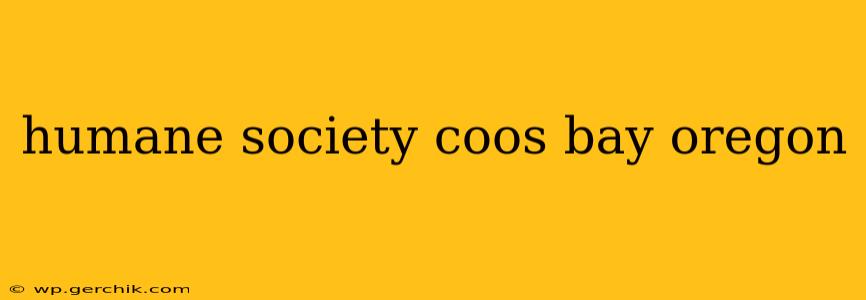 humane society coos bay oregon