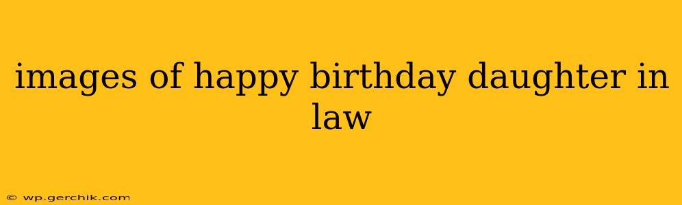 images of happy birthday daughter in law