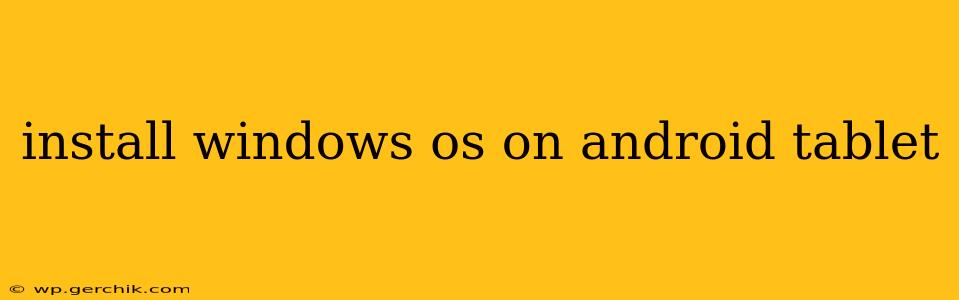 install windows os on android tablet