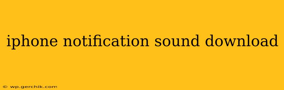iphone notification sound download