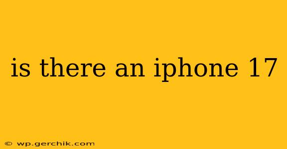 is there an iphone 17