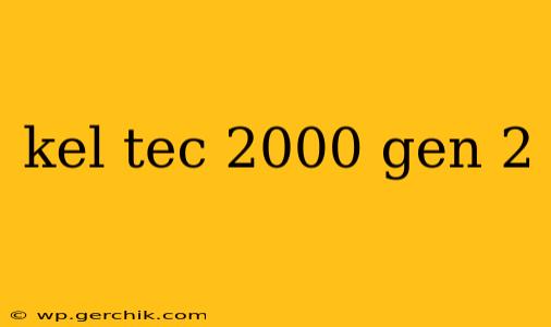 kel tec 2000 gen 2
