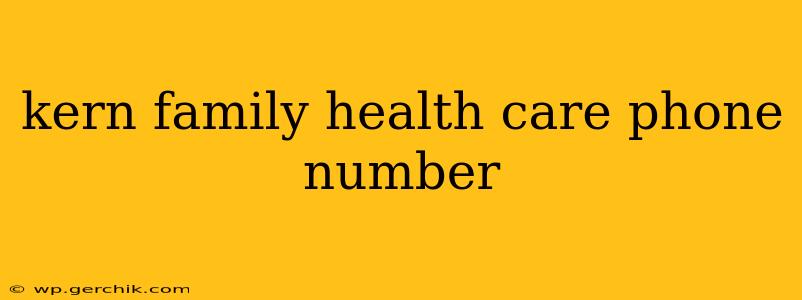 kern family health care phone number